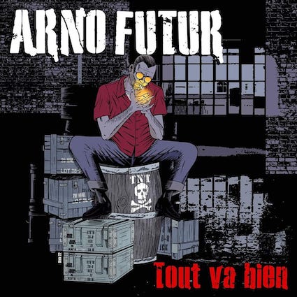 Arno Futur : Tout va bien LP